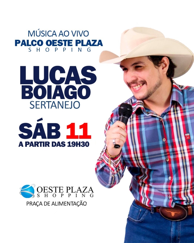 Evento oeste-plaza-shopping---sabado---1104---19h30---lucas-boiago